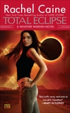 Total Eclipse: A Weather Warden Novel, Caine, Rachel