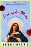 Looking for Mary: (Or, the Blessed Mother and Me), Donofrio, Beverly