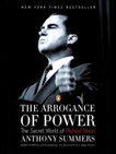 The Arrogance of Power: The Secret World of Richard Nixon, Summers, Anthony