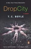 Drop City, Boyle, T.C.