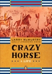 Crazy Horse: A Life, McMurtry, Larry