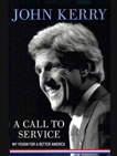 A Call to Service: My Vision for a Better America, Kerry, John