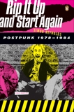 Rip It Up and Start Again: Postpunk 1978-1984, Reynolds, Simon