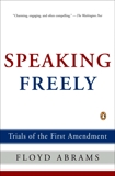 Speaking Freely: Trials of the First Amendment, Abrams, Floyd