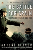 The Battle for Spain: The Spanish Civil War 1936-1939, Beevor, Antony