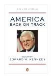 America Back on Track, Kennedy, Edward M.