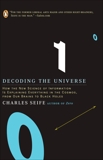 Decoding the Universe: How the New Science of Information Is Explaining Everythingin the Cosmos, fromOu r Brains to Black Holes, Seife, Charles