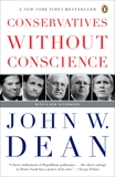 Conservatives Without Conscience, Dean, John W.