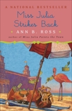 Miss Julia Strikes Back: A Novel, Ross, Ann B.