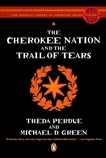 The Cherokee Nation and the Trail of Tears, Perdue, Theda & Green, Michael