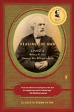 Reading the Man: A Portrait of Robert E. Lee Through His Private Letters, Pryor, Elizabeth Brown