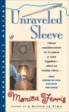 Unraveled Sleeve, Ferris, Monica