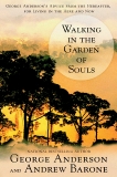 Walking in the Garden of Souls, Anderson, George & Barone, Andrew