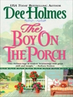 The Boy on the Porch, Holmes, Dee