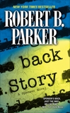 Back Story, Parker, Robert B.