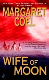 Wife of Moon, Coel, Margaret