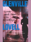 Love and Death in Brooklyn, Lovell, Glenville