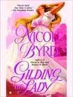 Gilding the Lady, Byrd, Nicole