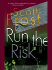 Run the Risk, Frost, Scott