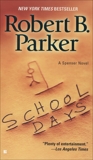 School Days, Parker, Robert B.