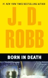 Born in Death, Robb, J. D.