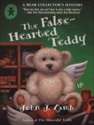 The False-Hearted Teddy: A Bear Collector's Mystery, Lamb, John J.