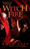 Witch Fire, Bast, Anya