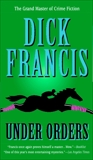 Under Orders, Francis, Dick