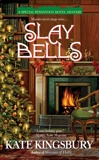 Slay Bells, Kingsbury, Kate