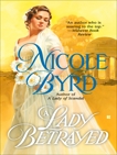 A Lady Betrayed, Byrd, Nicole