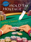 Hold 'Em Hostage, Chance, Jackie