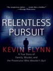 Relentless Pursuit, Flynn, Kevin