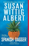 Spanish Dagger, Albert, Susan Wittig