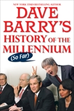 Dave Barry's History of the Millennium (So Far), Barry, Dave