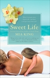 Sweet Life, King, Mia