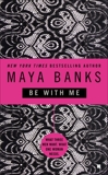 Be With Me, Banks, Maya