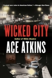 Wicked City: A Thriller, Atkins, Ace