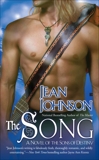 The Song: A Novel of the Sons of Destiny, Johnson, Jean