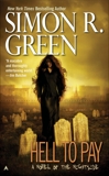 Hell to Pay, Green, Simon R.
