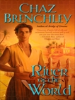 River of the World, Brenchley, Chaz