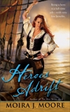 Heroes Adrift, Moore, Moira J.