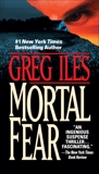 Mortal Fear, Iles, Greg