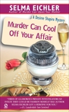 Murder Can Cool Off Your Affair, Eichler, Selma