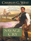 Savage Cry, West, Charles G.