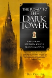 The Road to the Dark Tower: Exploring Stephen King's Magnum Opus, Vincent, Bev