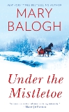 Under The Mistletoe, Balogh, Mary