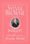 Insight: Case Files From The Psychic World, Browne, Sylvia