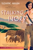 Stalking Ivory: A Jade Del Cameron Mystery, Arruda, Suzanne