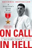 On Call in Hell: A Doctor's Iraq War Story, Jadick, Cdr. Richard & Hayden, Thomas