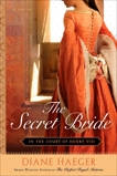 The Secret Bride: In The Court of Henry VIII, Haeger, Diane